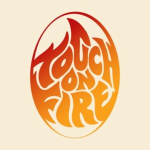 Entrada acompañante · Touch on Fire